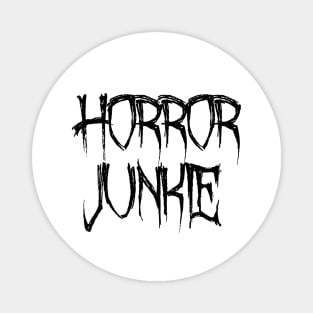 Horror Junkie Magnet